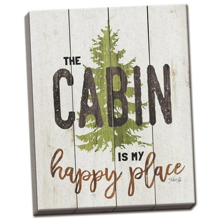 Gango Home Decor Contemporary The Cabin is My Happy Place by Marla Rae (Ready to Hang); One 12x16in Hand-Stretched (Best Places To Hang Posters)