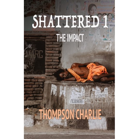 Shattered 1: The Impact, (Paperback)