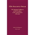thumbnail image 1 of Pre-Owned I Do Solemnly Swear (Hardcover) by United States, Arthur Meier Schlesinger, Fred L Israel, 1 of 1