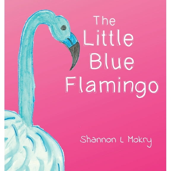 The Little Blue Flamingo, (Hardcover)