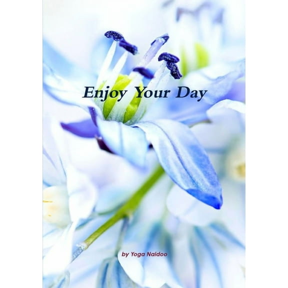 Enjoy Your Day, (Paperback)