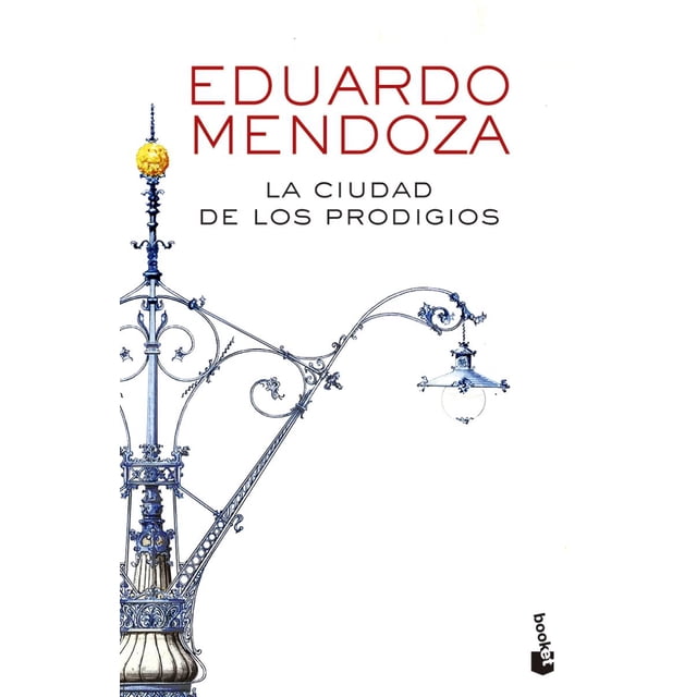 LA CIUDAD DE LOS PRODIGIOS BOOKET MEXICO EDUARDO MENDOZA