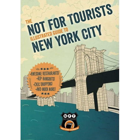 Not For Tourists Illustrated Guide to New York (Best New York Tourist App)