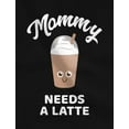 thumbnail image 6 of Mommy Needs a Coffee Matching Outfits for Mother Daughter Son Mom and Me Shirts Women's Black XX-Large / Toddler Black 5/6, 6 of 7