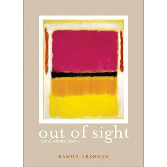 Out of Sight : New and Selected Poems