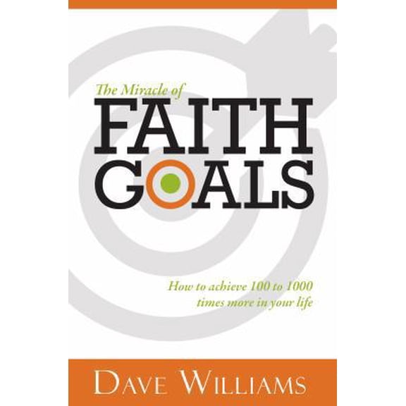 Pre-Owned The Miracle of Faith Goals (Paperback) 0938020617 9780938020615