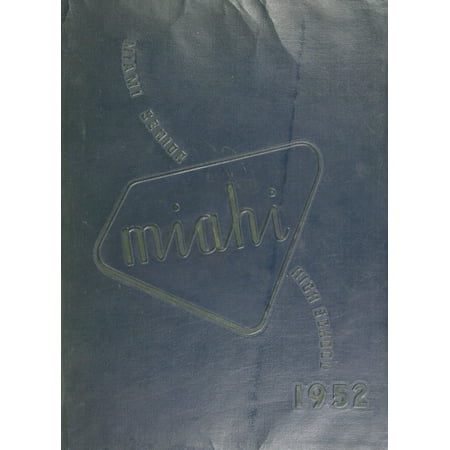 (Custom Reprint) Yearbook: 1952 Miami High School - Miahi Yearbook (Miami, FL)