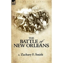 Regiments and Campaigns The Battle of New Orleans, (Paperback)