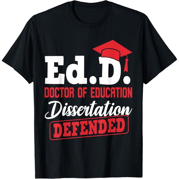EdD Graduation Doctor of Education Doctoral Graduates T-Shirt