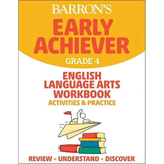 Barron's Early Achiever: Barron's Early Achiever: Grade 4 English Language Arts Workbook Activities & Practice (Paperback)