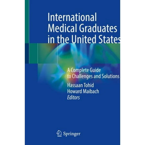 Pre-Owned International Medical Graduates in the United States: A Complete Guide to Challenges and Solutions, (Paperback)
