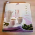 thumbnail image 1 of Pre-Owned Sake: A Modern Guide (Hardcover) 0811849600 9780811849609, 1 of 1