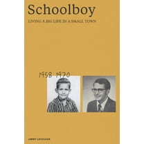 Schoolboy : Living A Big Life In A Small Town (Paperback)