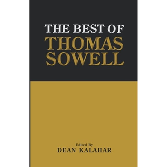 Pre-Owned The Best of Thomas Sowell (Paperback) by Dean Kalahar