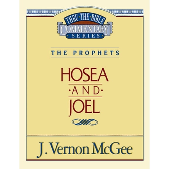 Pre-Owned Thru the Bible Vol. 27: The Prophets (Hosea/Joel): 27 (Paperback) 078520542X 9780785205425