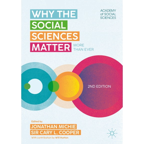 Why the Social Sciences Matter: More Than Ever, (Paperback)