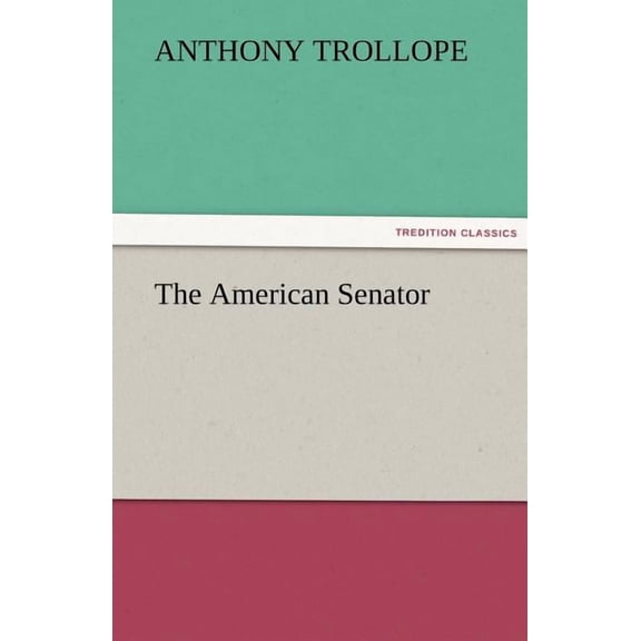 The American Senator, (Paperback)