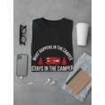 thumbnail image 3 of "What Happens In The Camper Stays In The Camper"Quote Men Black T-Shirt, Male Small, 3 of 4