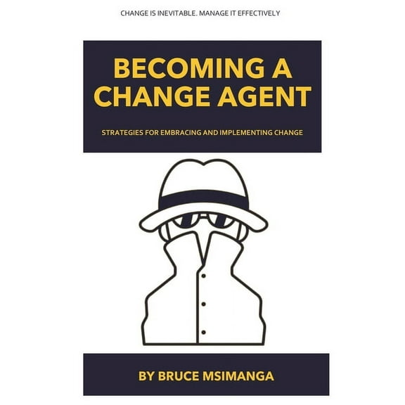 Becoming a Change Agent, (Paperback)