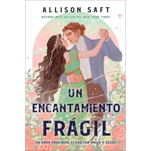 Un encantamiento frágil