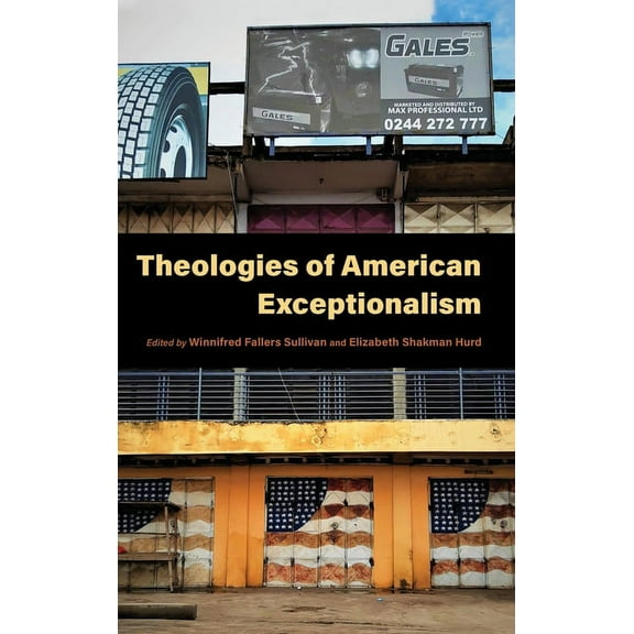 Religion and the Human Theologies of American Exceptionalism, (Hardcover)