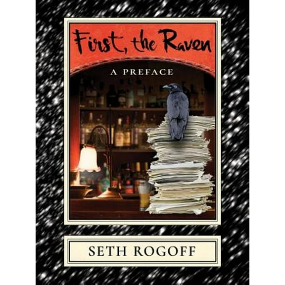 First, the Raven: A Preface (Paperback) by Seth Rogoff
