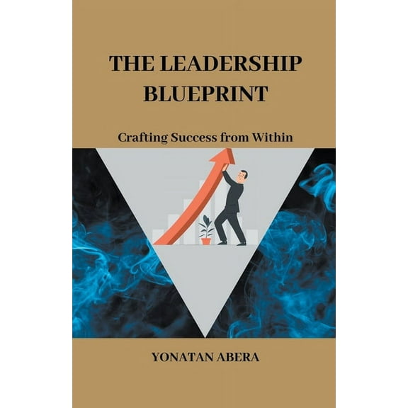 The Leadership Blueprint, (Paperback)