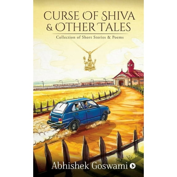 Curse of Shiva and Other Tales: Collection of Short Stories & Poems, (Paperback)
