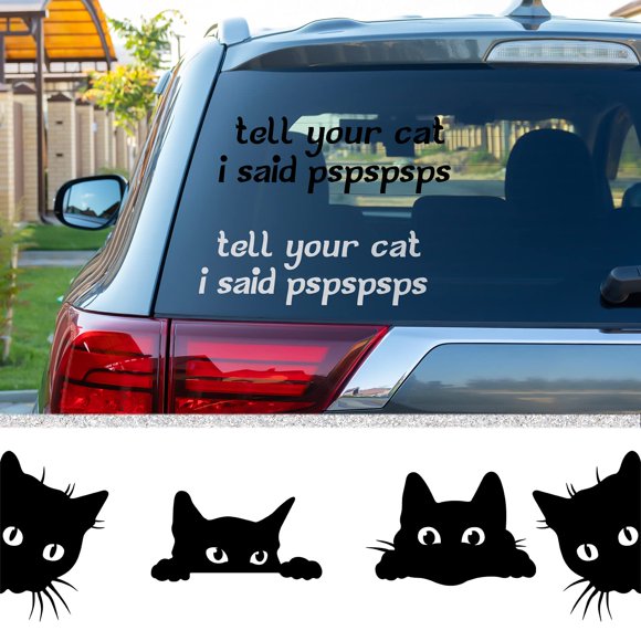 Calcomanía para coche Frienda Funny Cat Lover Tell Your Cat I Said Pspsps