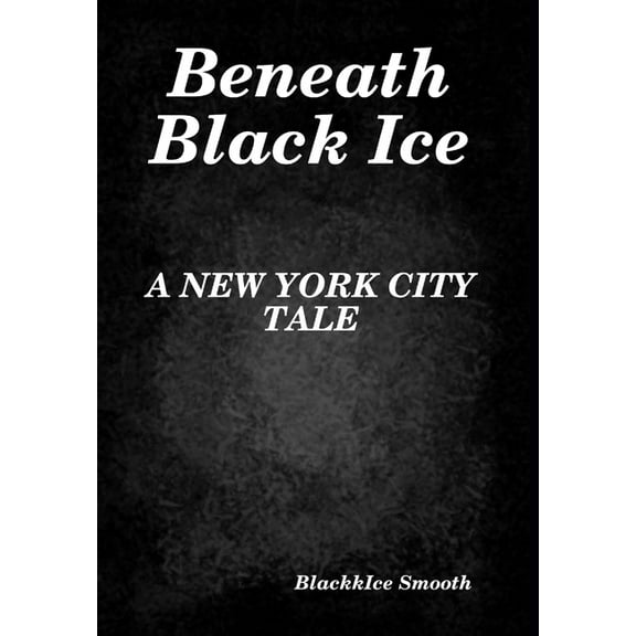 Beneath Black Ice, (Hardcover)