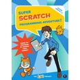 thumbnail image 1 of Pre-Owned Super Scratch Programming Adventure!: Learn to Program by Making Cool Games (Paperback) 1593274092 9781593274092, 1 of 1