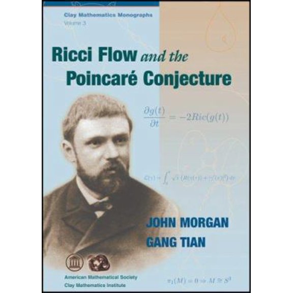Pre-Owned Ricci Flow and the Poincare Conjecture (Clay Mathematics Monographs) (Hardcover) 0821843281 9780821843284