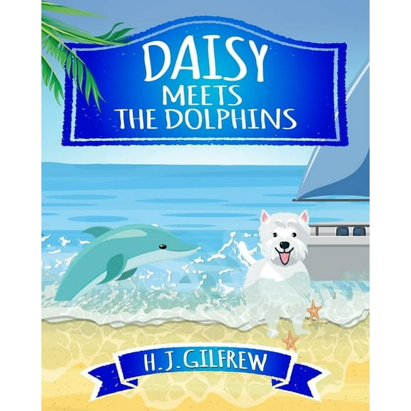 Daisy Meets the Dolphins, (Paperback)