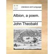 Albion, a Poem.
