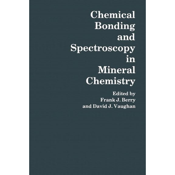 Chemical Bonding and Spectroscopy in Mineral Chemistry, (Paperback)