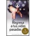 thumbnail image 1 of REGRESA A TUS VIDAS PASADAS EDICIONES OBELISCO 12 TECNICAS COMPROBADAS PARA RECORDAR TUS VIDAS ANTERIORES, 1 of 2