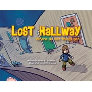Lost Hallway: Where do lost things go? (Paperback)