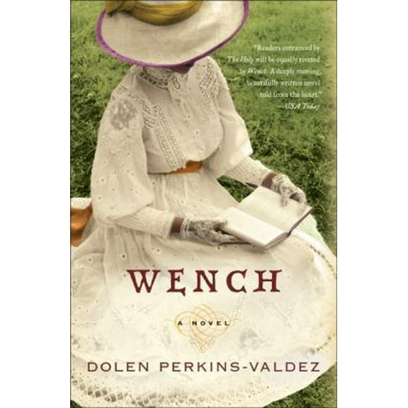 Pre-Owned Wench: A Novel (Hardcover) 006170654X 9780061706547