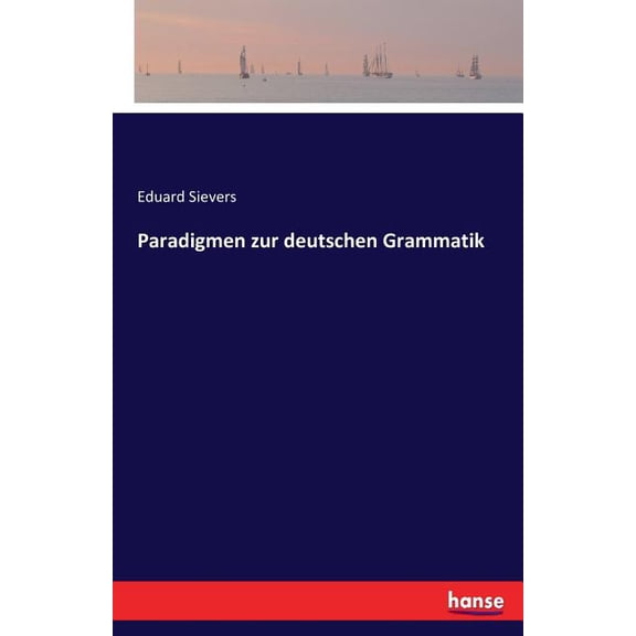 Paradigmen zur deutschen Grammatik, (Paperback)