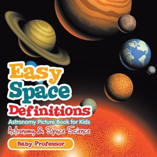 Pre-Owned Easy Space Definitions Astronomy Picture Book for Kids Astronomy & Space Science