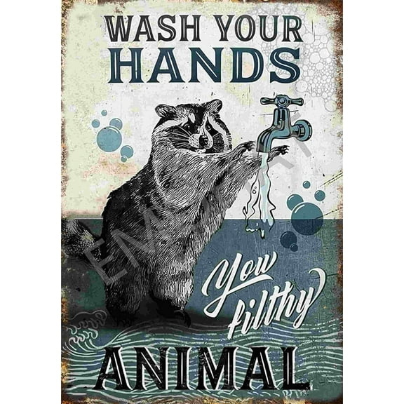 Metal Vintage Decor Wash Your Hands You Filthy Animal Bathroom Poster Laundry Room Country Home Decor Decoration Art For Home Kitchen Bathroom Home Decoration Tin Sign 8x12inch