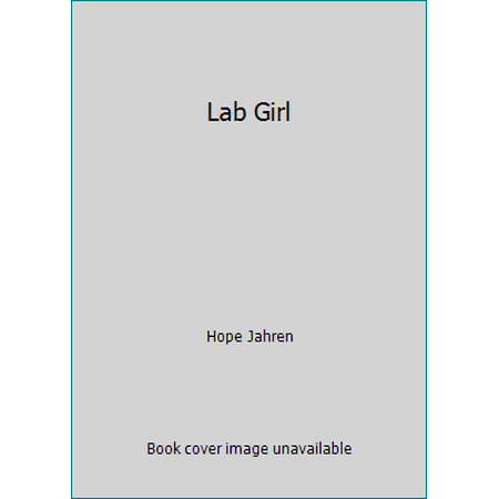 Lab Girl [Paperback - Used]