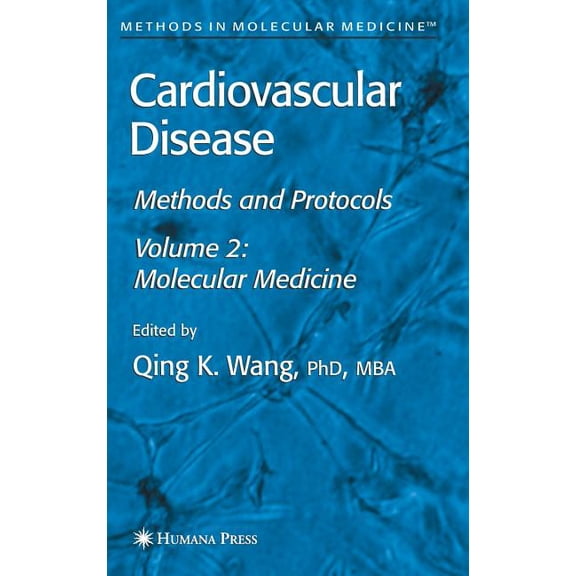Methods in Molecular Medicine Cardiovascular Disease, Volume 2: Molecular Medicine, Book 129, (Hardcover)