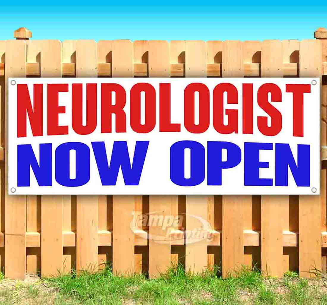 Heavy-Duty Vinyl Single-Sided with Metal Grommets Neurologist Now Open 13 oz Banner Non-Fabric 