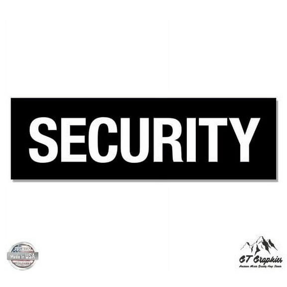 Security - 3" Vinyl Sticker - For Car Laptop I-Pad Phone Helmet Hard Hat - Waterproof Decal