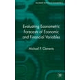 thumbnail image 3 of Evaluating Econometric Forecasts of Economic and Financial Variables, 3 of 3