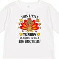 thumbnail image 4 of Inktastic This Little Turkey is Going to Be a Big Brother Boys Long Sleeve Toddler T-Shirt, 4 of 5