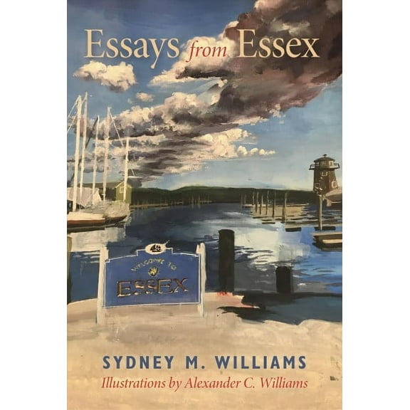 Essays from Essex Sydney M Williams III (Paperback)