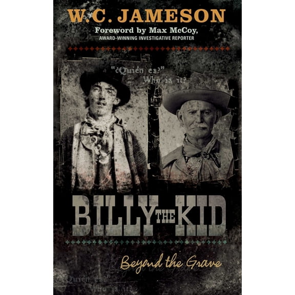Beyond the Grave Billy the Kid: Beyond the Grave, (Paperback)