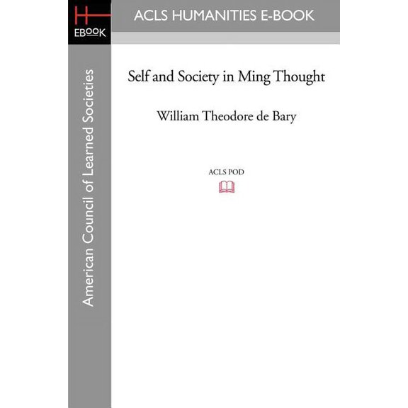 Self and Society in Ming Thought, (Paperback)
